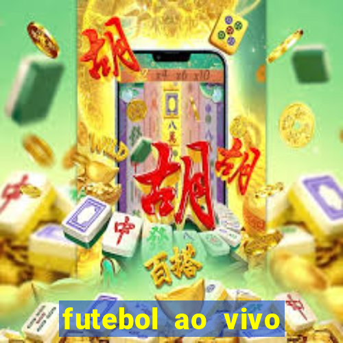 futebol ao vivo assistir no celular futemax